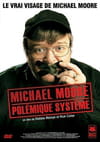 Michael Moore, polémique système