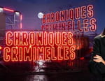 Chroniques criminelles