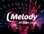 Melody All Night Long