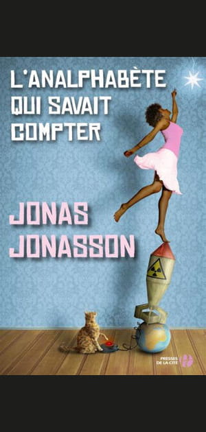 L'analphab&egrave;te qui savait compter, de Jonas Jonasson