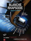 Blanche Rhapsodie - Mémoire de Théâtre