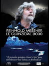 Reinhold Messner - Le Quinzième 8000